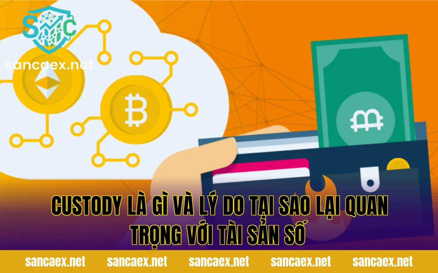 Custody là gì và lý do tại sao lại quan trọng với tài sản số